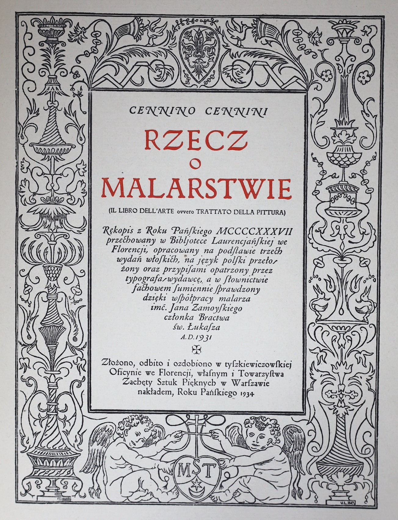 Cennini, Cennino - (Il Libro Dell'Arte Ovvero Trattato della Pittura). Rzecz o Malarstwie ... Rekopsis 2 Roku Panfkiego MCCCCXXXVII przechowany w Bibljotece Laurencjanfkiegi we Florencji ... Limited edition. title in red